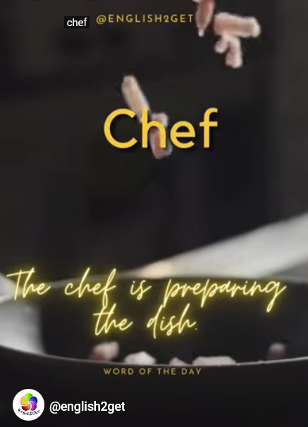 Mastering Culinary Excellence: The World of 'Chef' in English